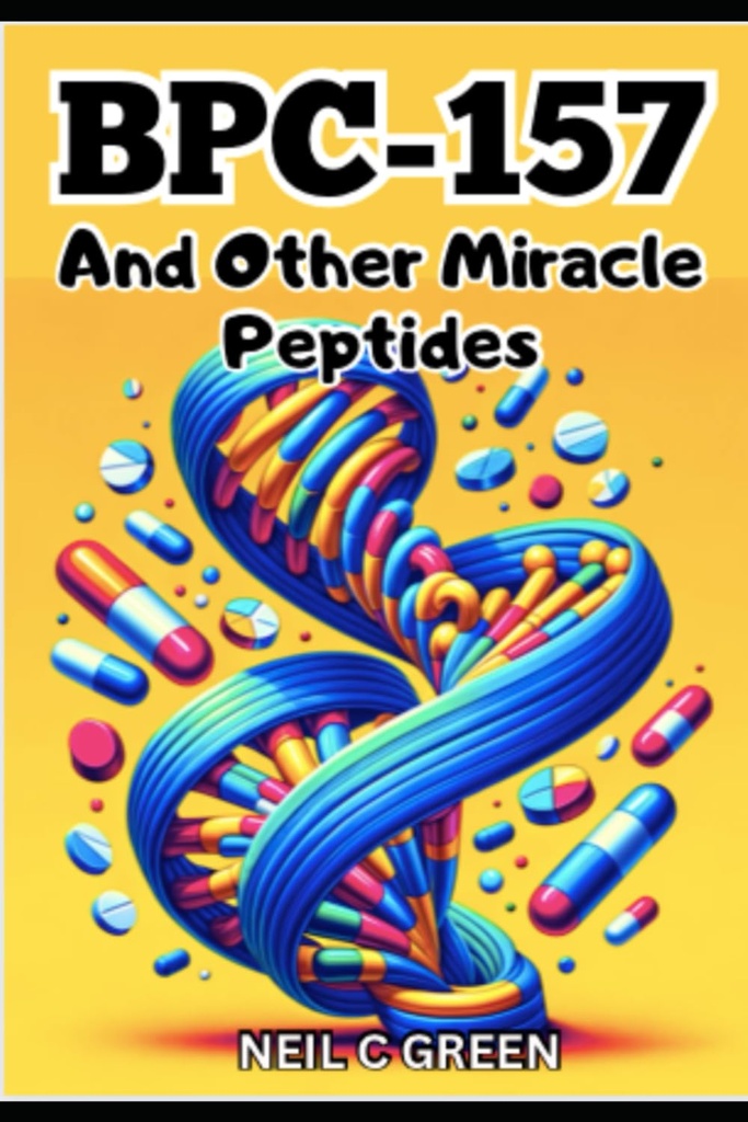 BPC- 157 és más csodák Peptides: Utazás az egészség világába Bio- Hackers és Enthusiasts optimalizálására