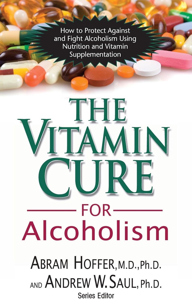 Alkoholizmusra adott vitaminok: Ortomolekuláris Addikciók Kezelése