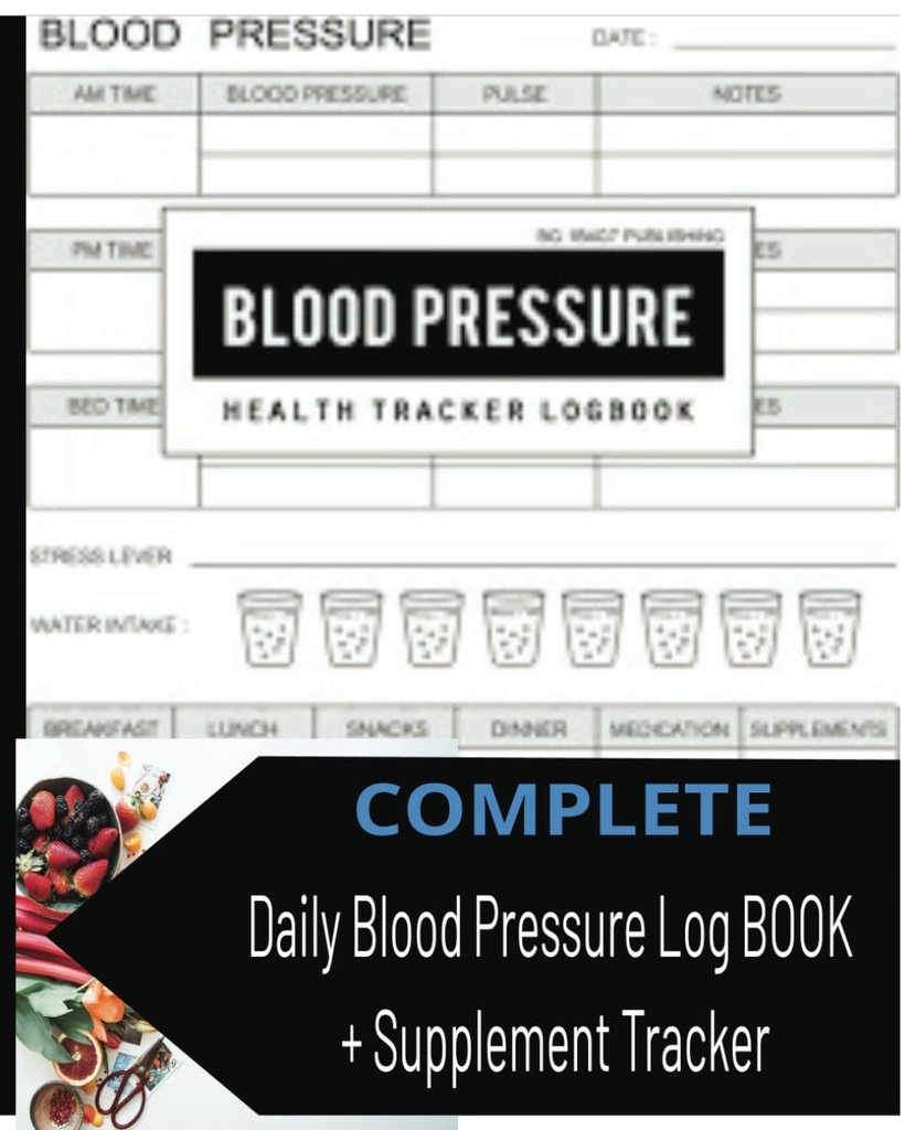 Blood Pressure Journal 7.5 "x9.25" 150 page 's [with Supplement Tracker] Blood Pressure Log Book for Daily Tracking