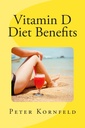 D-vitamin diéta előnyei: napsütés, legjobb ételek, és a betegség megelőzése