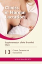 A szoptatott csecsemő pótlása: kritériumok, döntések és beavatkozások (Clinics in Human Lactation)
