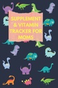 Supplement And Vitamin Tracker Anyáknak: Használja ezt az aranyos Dinosaurus Medication Logbook Track Medicine / Supplement / Vitamin, Intake Time, Dose & Sleep... Nőknek, termékenység és hangulatkiegészítés,