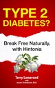 Típus 2 Diabetes?: Break Free Natural, Hintonia
