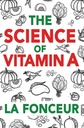Az A-vitamin tudománya: Minden, amit tudnod kell az A-vitaminról