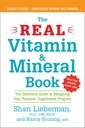 The Real Vitamin and Mineral Book, 4th edition: The Definitive Guide to Design Your Personal Supplement Program