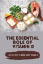 A D-vitamin alapvető szerepe: csak a D-vitaminról kell tudnod