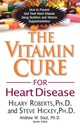 A Vitamin Cure for Heart Disease: Hogyan lehet megelőzni és kezelni a szívbetegség segítségével táplálkozás és vitamin kiegészítés