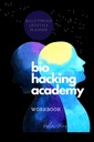 BIOHACKER ACADEMY WORKBOOK Self-optimization Biofeedback Cognitive MALE változat a borító fekete fehér belső: teljes 2 HÓNAPPAL 8 hét PLANNER meditációs kiegészítők étrend és biohacker
