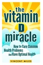 A D-vitamin csoda: Hogyan gyógyítani közös egészségügyi problémák és optimális egészség (INGYENES BOOK OFFER BELEÉRTVE) (D-vitamin megoldás, D-vitamin kezelés, természetes életmód)